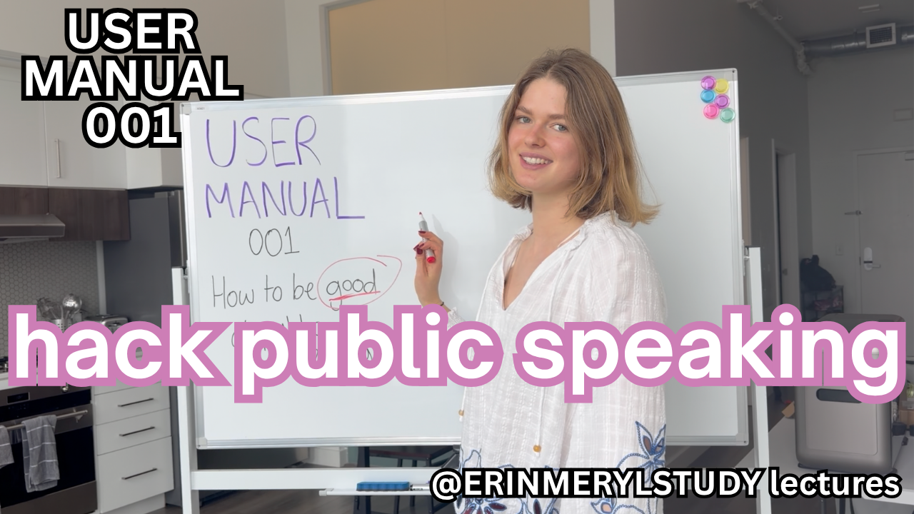 Erin's public speaking video: User Manual 001, hack public speaking
